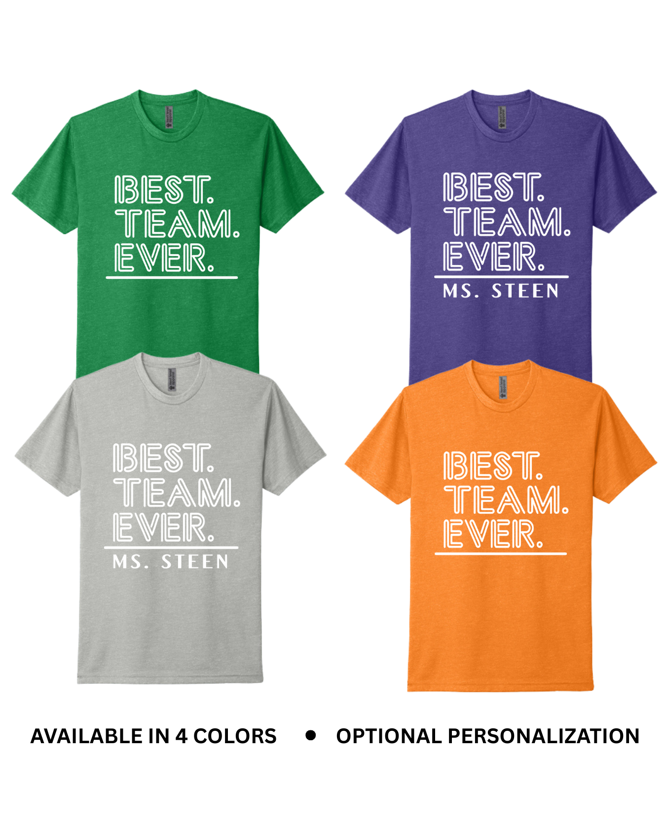 Best Team Ever T-Shirt