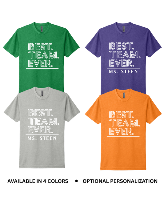 Best Team Ever T-Shirt